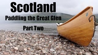 The Great Glen Canoe Trail - Part Two. Scottish Canoe Adventure. Wild Camp. Ship Wreck. Loch Oich.