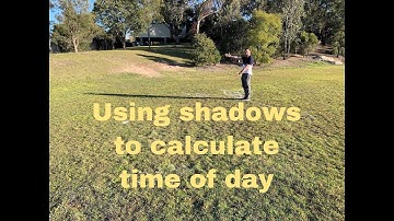 Episode 9 - Using shadows to calculate time of day