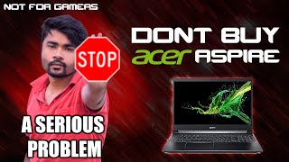 Acer Aspire Has A Big Problem, No One is Telling You