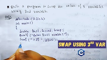 ✅️ Write a Program to Swap Two Variables Using a Third Variable | Step-by-Step Tutorial [Using C]