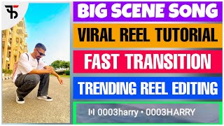 Big Scene song viral reel editing || Fast transition effect reel editing tutorial || Tech Street screenshot 1