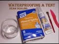 Waterproofing a Cheap Tent