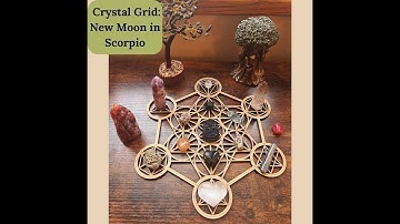 Crystal Grid: New Moon in Scorpio | Release & Transformation to Call in Expansion & Truth