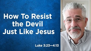 How to Resist the Devil—Just Like Jesus | Little Lessons With David Servant