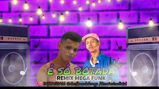 É Só Botada Mc Levin - Remix Mega Funk Dj Clenilson Oficial