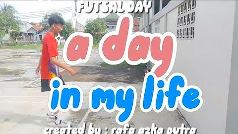 TUGAS INFORMATIKA MEMBUAT VLOG||KELAS 9||A DAY IN MY LIFE FUTSAL⚽⚽