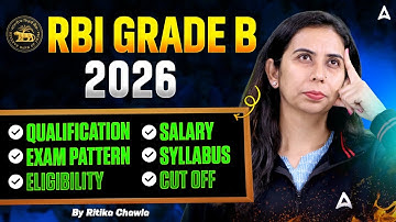 RBI Grade B 2026 Preparation | Exam Pattern, Syllabus, Eligibility & Cut Off | All About RBI Grade B