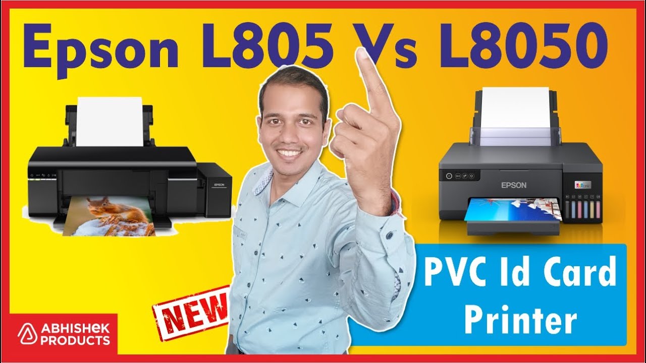 dagbog Præferencebehandling Final Which Is Better PVC Card Printer? | Epson L800 Vs 8050 Best Studio PVC Card  Printer | AbhishekID.Com - YouTube