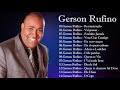 Ref:lAoNleIQNWY Gerson rufino - as 20 mais ouvidas de 2022, reconstruo , vai passar, #musicagospel #youtube