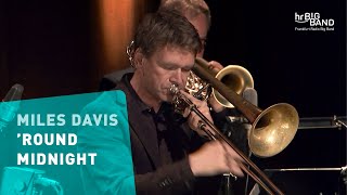 Miles Davis: „&#39;ROUND MIDNIGHT“ | Frankfurt Radio Big Band | jazz