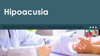 Hipoacusia. Algoritmo Diagnóstico