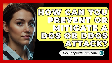 How Can You Prevent or Mitigate a DoS or DDoS Attack? | SecurityFirstCorp News