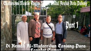 Silaturahmi Majelis Taqlim Masjid Baitul Arafah Kota Padang di Kemah Al-Mufarridun Tanjung Pura