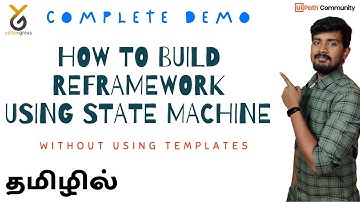 UiPath | How to Build ReFramework Using State Machines | Without Using Templates | தமிழில்