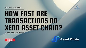 HOW FAST ARE TRANSACTIONS ON XEND ASSET CHAIN [TESTNET] - Crypto Airdrop Confirmed