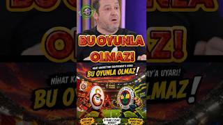Nihat Kahveciden Galatasaraya Uyari Böyle Oynarsan Fenerbahçe