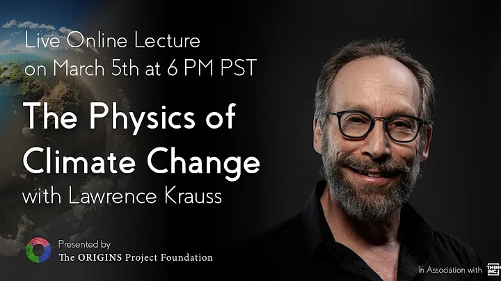 The Physics of Climate Change Online Lecture with ...