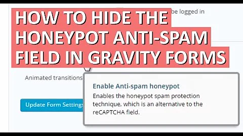 Hide the Honeypot anti spam field in Gravity Forms
