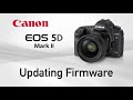 Canon EOS 5D Mark II Updating Firmware