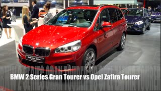 BMW 2 Series Gran Tourer 2015 vs Opel Zafira Tourer 2015