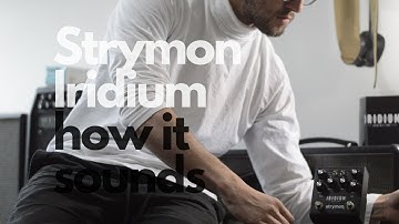 Strymon Iridium || "Chime" and with my pedalboard