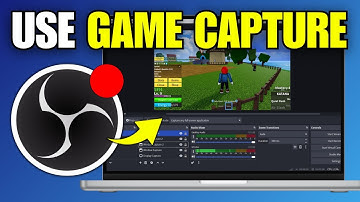 OBS Studio: How To Use Game Capture (Step By Step)