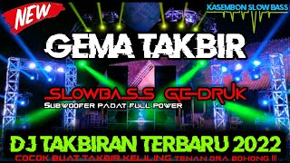 DJ TAKBIRAN TERBARU 2022 style SLOWBASS GEDRUK