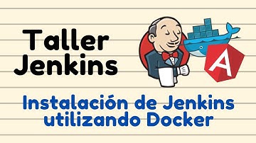 01 - Instalación Jenkins utilizando Docker