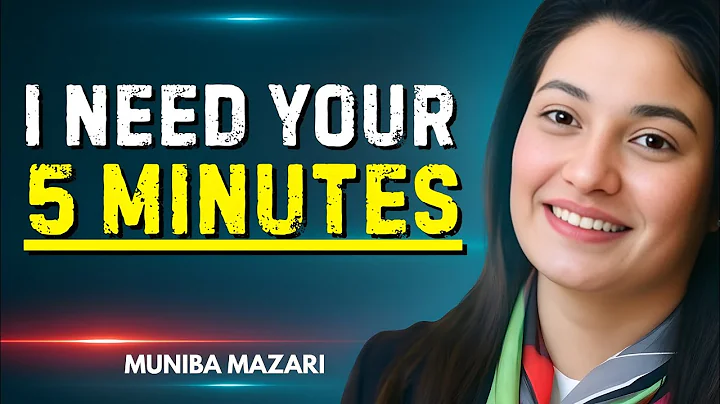 I Need Your 5 Minutes To Change Your Life Forever | Best Motivational Speech By Muniba Mazari