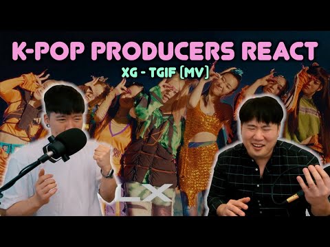 Musicians React x Review Xg - Tgif