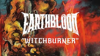 Earthblood - Witchburner