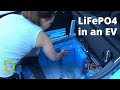 LiFePO4 Lithium Battery Cells into Converted EV