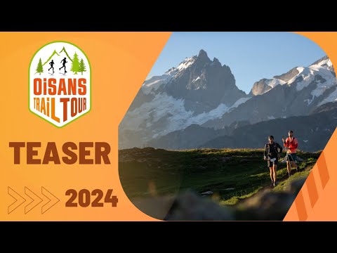 Oisans Trail Tour 2024 - Teaser