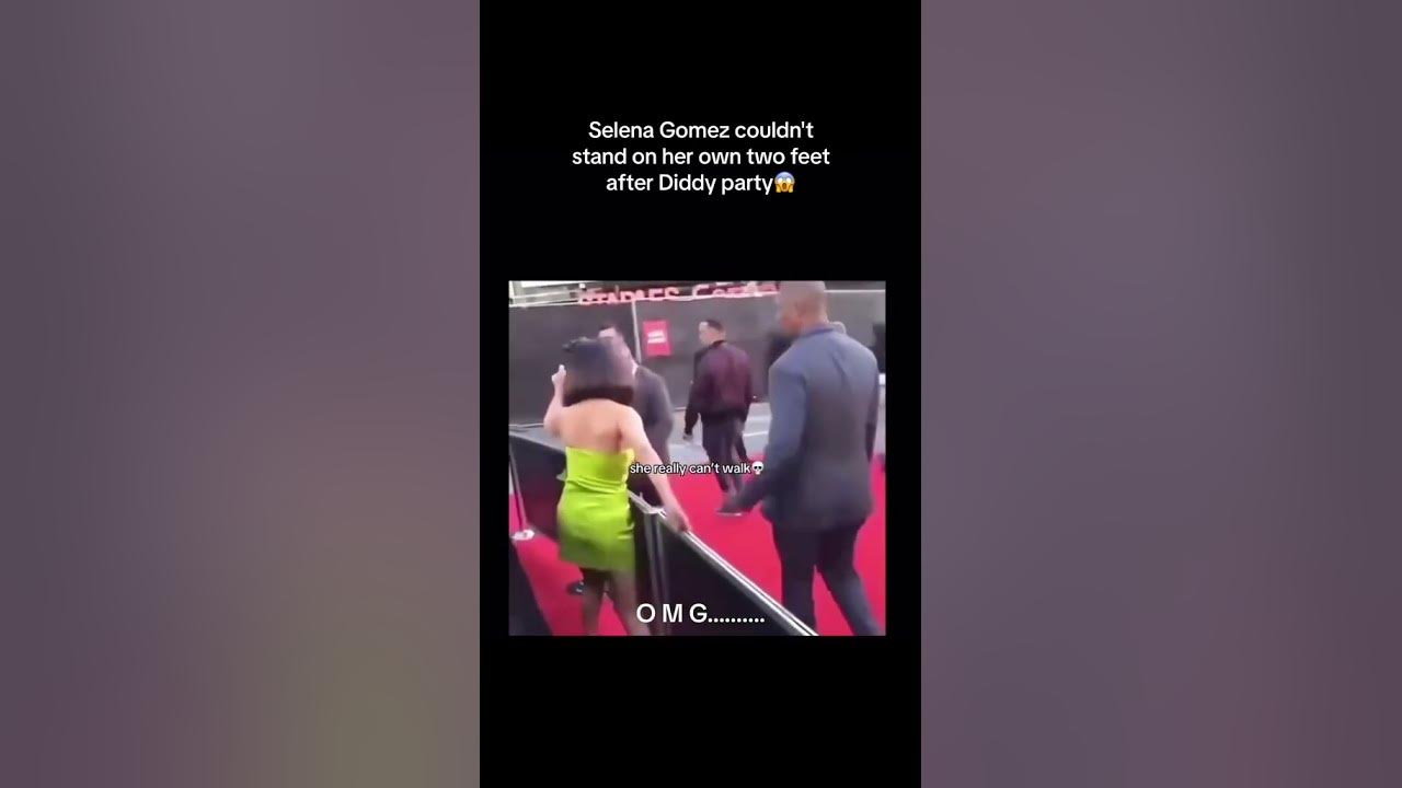 Selena gomez after a p diddy party youtube
