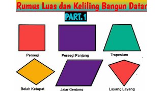 Rumus luas dan keliling bangun datar dan cara menghitung nya part1. Rumus luas dan keliling bangun datar dan cara menghitung nya part1.