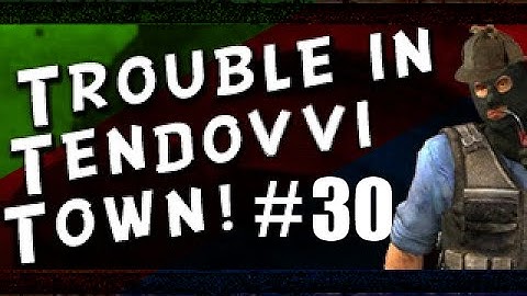 Trouble In Tendovvi Town - Random Clips Compilation #30
