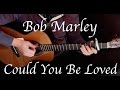 Kelly valleau  could you be loved bob marley  fingerstyle guitar