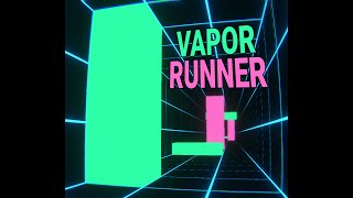 VaporRunner Gameplay 12.08.2020