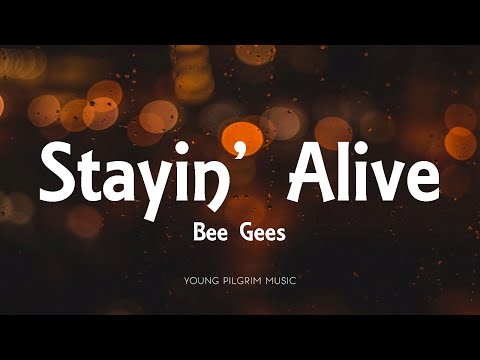 Bee Gees - Stayin' Alive