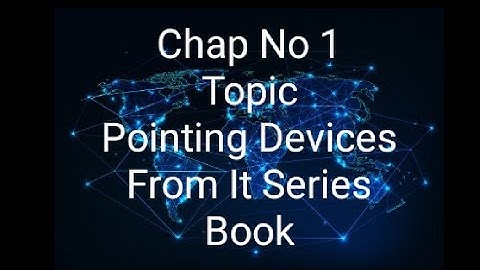 definition of pointing devices types of pointing devices  chap no 1 it series book #computerscience