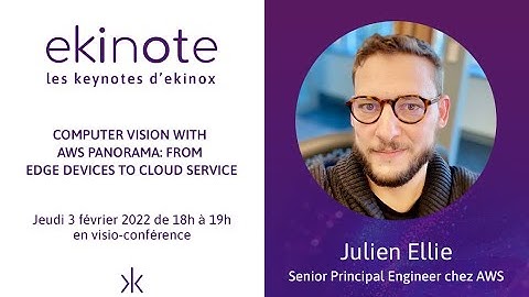 #Ekinote 14- Computer vision with AWS Panorama : from edge devices to cloud service (FR)