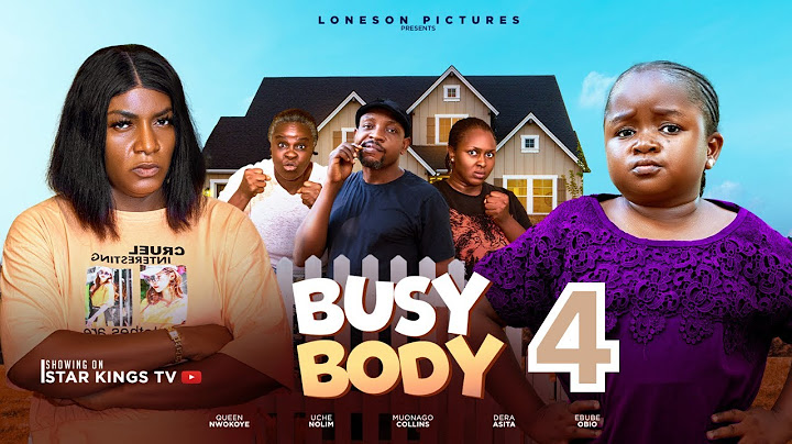 BUSY BODY 4 -  EBUBE OBIO, QUEEN NWOKOYE  - 2025 Latest Nigerian Nollywood Movie