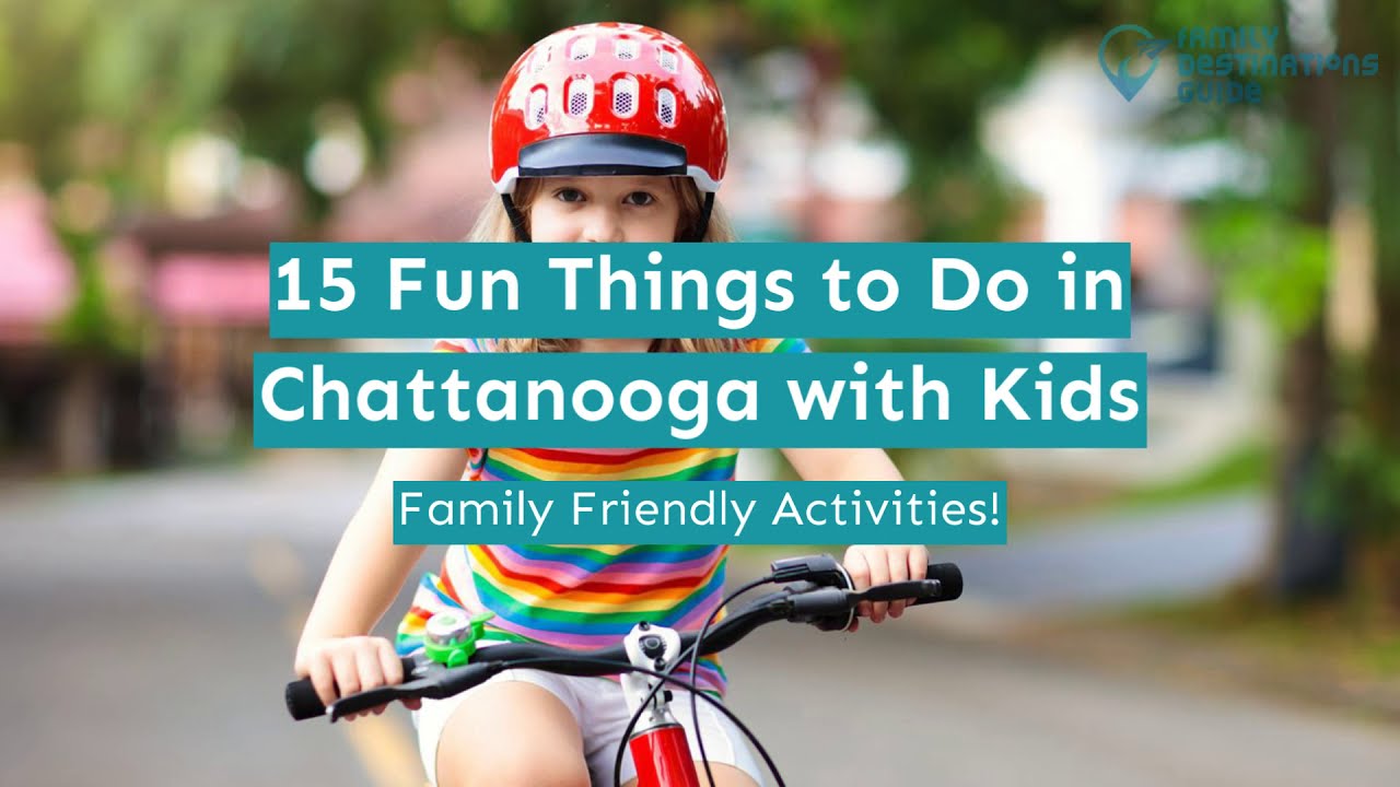 Things To Do In Chattanooga With Kids