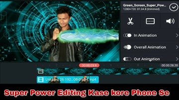 ➡️ How to make superpower effect with kinemaster 2018