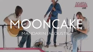 Mooncake - Mandarin (Acoustic) chords