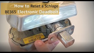 How to Reset a Schlage Electronic Deadbolt BE365