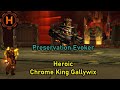 Preservation Evoker - Heroic Chrome King Gallywix