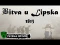 Bitva u Lipska 1813 | Války, bitvy, šarvátky & zbraně | Pár Minut HiSToRiE