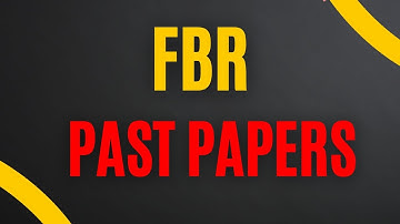 FBR Past Papers | FBR Test Preparation | FBR Past Papers 2024 | FBR Test Mcqs | FBR Preparation 2024