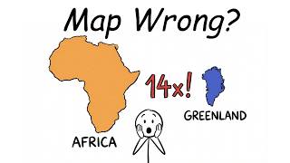 Why the Map of the World You Know Is Wrong
